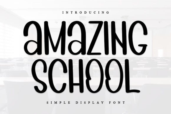Amazing School Display Font for Campaign Visuals That Stand Out
