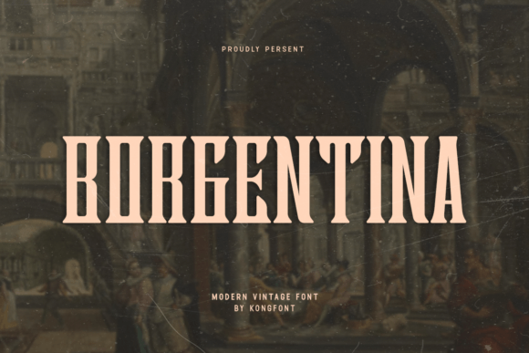 Borgentina Display Vintage Font for Brand Designers