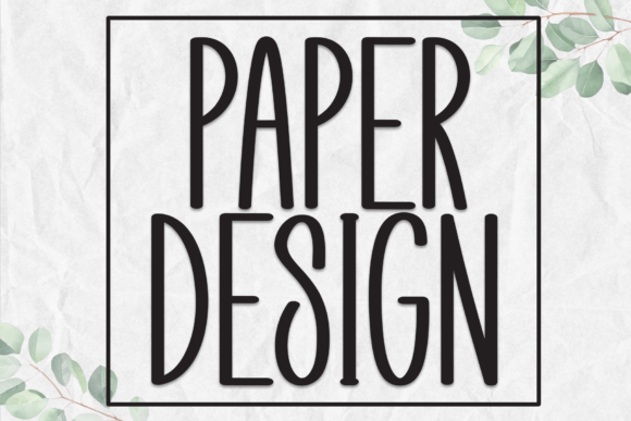Paper Design: A Tall Modern Font for Standout Branding