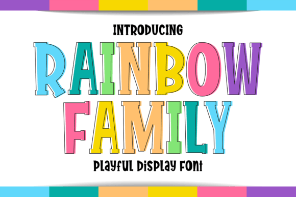 Rainbow Family Display Font for Campaigns That Need to Be Seen and Remembered