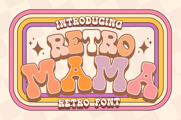 Retro Mama: A Display Font for Groovy Campaigns