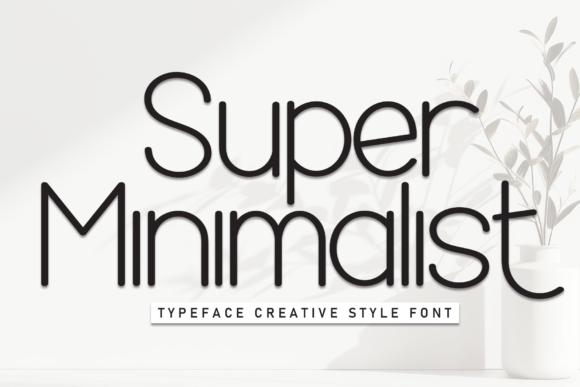 Super Minimalist: A Handwritten Display Font for Calm Editorial Design